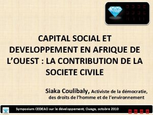 CAPITAL SOCIAL ET DEVELOPPEMENT EN AFRIQUE DE LOUEST