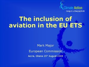 The inclusion of aviation in the EU ETS