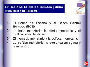 UNIDAD 12 El Banco Central la poltica monetaria