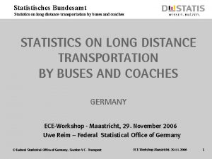 Statistisches Bundesamt Statistics on long distance transportation by