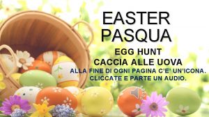 EASTER PASQUA EGG HUNT CACCIA ALLE UOVA ALLA