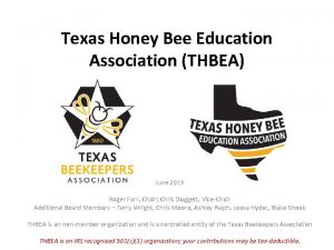 Texas Honey Bee Education Association THBEA June 2019