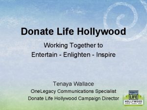 Donate Life Hollywood Working Together to Entertain Enlighten