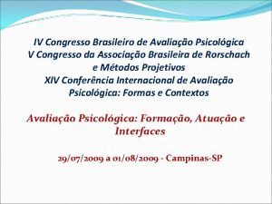 IV Congresso Brasileiro de Avaliao Psicolgica V Congresso