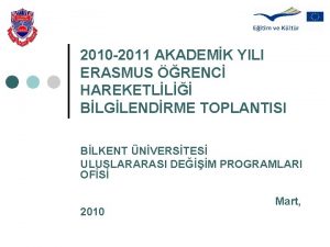 2010 2011 AKADEMK YILI ERASMUS RENC HAREKETLL BLGLENDRME