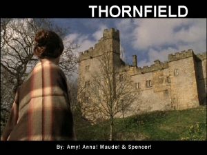 THORNFIELD By Amy Anna Maude Spencer LIFE AT