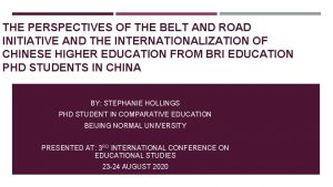 THE PERSPECTIVES OF THE BELT AND ROAD INITIATIVE