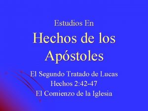 Estudios En Hechos de los Apstoles El Segundo