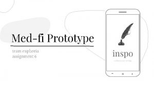 Medfi Prototype team euphoria assignment 6 team euphoria