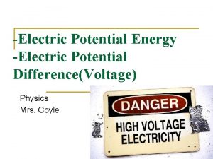 Electric Potential Energy Electric Potential DifferenceVoltage Physics Mrs