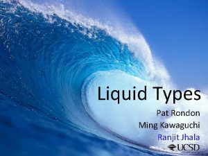 Liquid Types Pat Rondon Ming Kawaguchi Ranjit Jhala