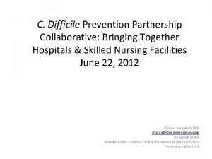 C Difficile Prevention Partnership Collaborative Bringing Together Hospitals