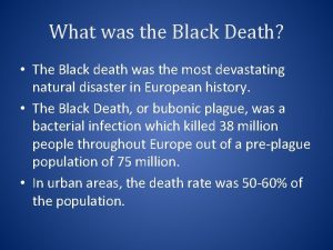 What was the Black Death The Black death