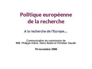 Politique europenne de la recherche A la recherche
