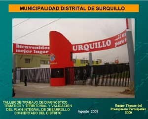 MUNICIPALIDAD DISTRITAL DE SURQUILLO TALLER DE TRABAJO DE
