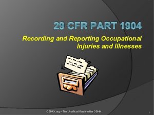 29 CFR PART 1904 Recording and Reporting Occupational