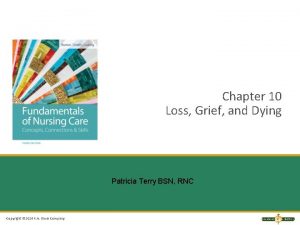 Chapter 10 Loss Grief and Dying Patricia Terry