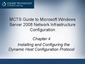 MCTS Guide to Microsoft Windows Server 2008 Network