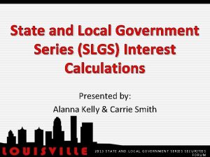 State and Local Government Series SLGS Interest Calculations