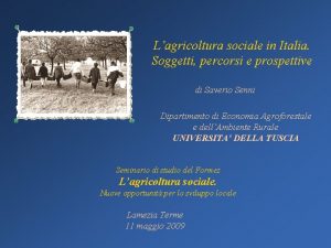 Lagricoltura sociale in Italia Soggetti percorsi e prospettive