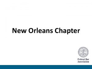New Orleans Chapter FBA Mission Statement The mission