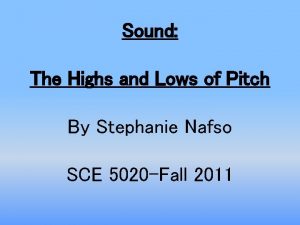 Sound The Highs and Lows of Pitch By