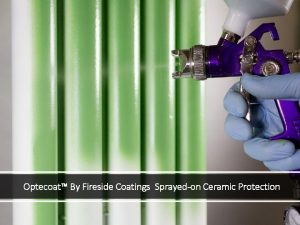 Optecoat By Fireside Coatings Sprayedon Ceramic Protection CFB