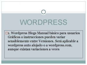 WORDPRESS 1 Wordpress Blogs Manual bsico para usuarios