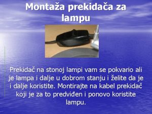 Montaa prekidaa za lampu Prekida na stonoj lampi