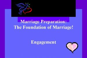 Marriage Preparation The Foundation of Marriage Engagement Engaged