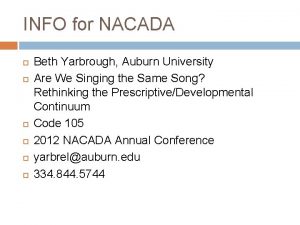 INFO for NACADA Beth Yarbrough Auburn University Are