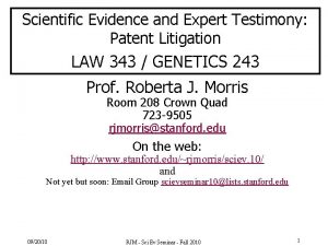 Scientific Evidence and Expert Testimony Patent Litigation LAW