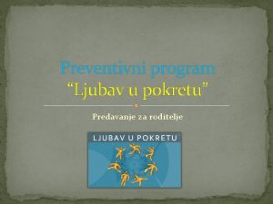 Preventivni program Ljubav u pokretu Predavanje za roditelje