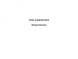 Risk Assessment Richard Newman Six Phases of Security