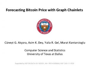 Forecasting Bitcoin Price with Graph Chainlets Cneyt G