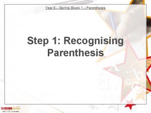 Year 5 Spring Block 1 Parenthesis Step 1