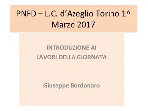 PNFD L C dAzeglio Torino 1 Marzo 2017