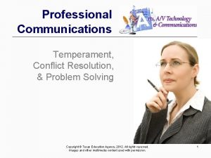 Professional Communications Temperament Conflict Resolution Problem Solving Copyright