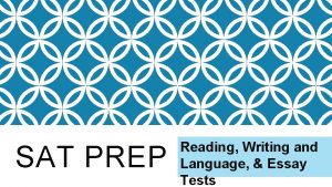SAT PREP Reading Writing and Language Essay Tests
