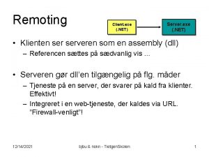 Remoting Client exe NET Server exe NET Klienten Remoting Client exe NET Server exe NET Klienten