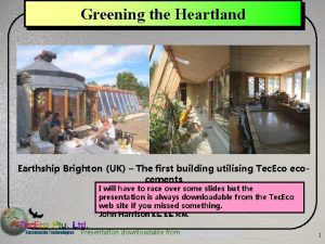 Greening the Heartland Earthship Brighton UK The first