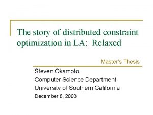 The story of distributed constraint optimization in LA
