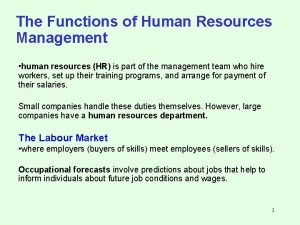 The Functions of Human Resources Management human resources