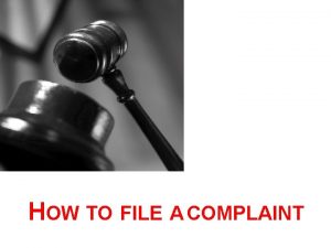 HOW TO FILE A COMPLAINT Testing the CACs
