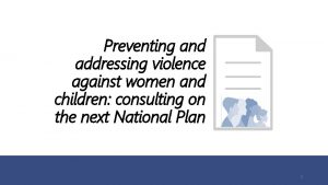 Preventing and addressing violence against women and children