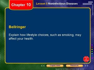 Chapter 10 Lesson 5 Noninfectious Diseases Bellringer Explain