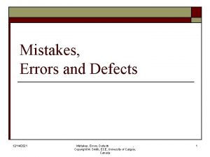 Mistakes Errors and Defects 12142021 Mistakes Errors Defects