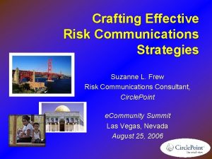 Crafting Effective Risk Communications Strategies Suzanne L Frew
