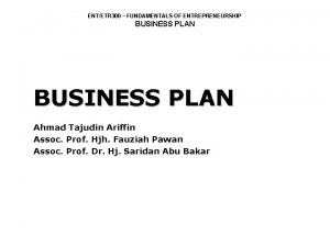 ENTETR 300 FUNDAMENTALS OF ENTREPRENEURSHIP BUSINESS PLAN Ahmad