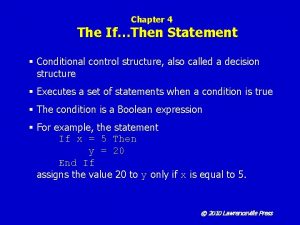 Chapter 4 The IfThen Statement Conditional control structure